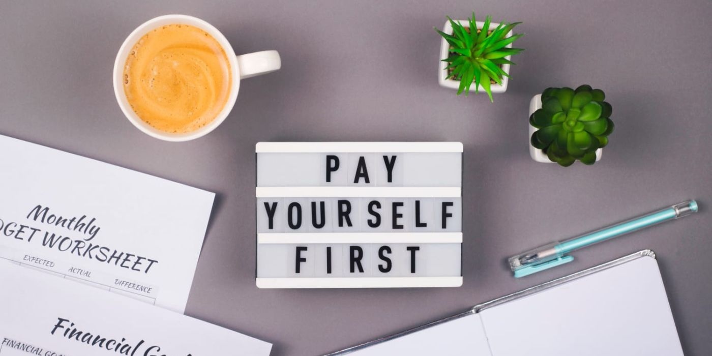 Pay yourself first